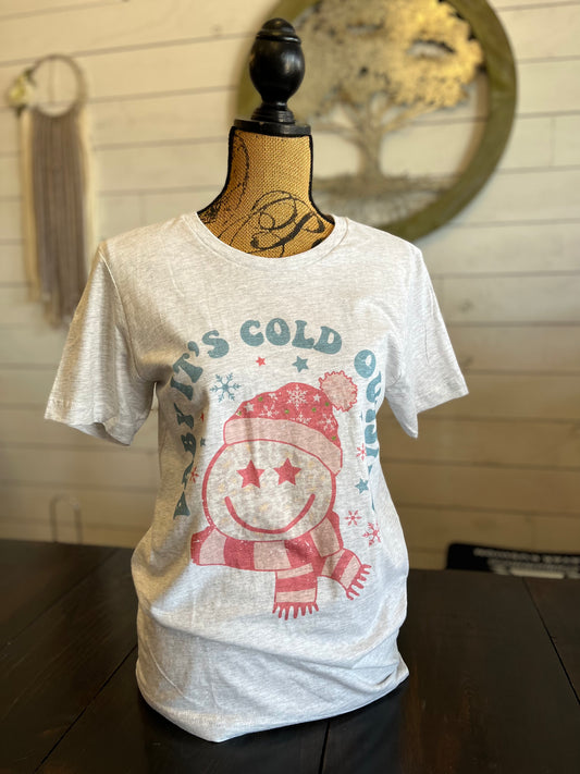 Ash Gray 'Baby, It's Cold Outside' Trendy Winter Tee